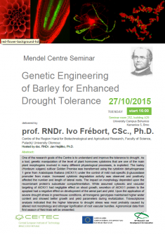 Mendel Cente Seminar - Genetic Engineering of Barley for Enhanced Drought Tolerance